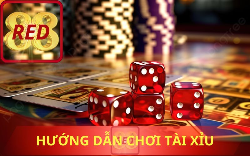 HƯỚNG DẪN CÁCH CHƠI TÀI XỈU TẠI RED88